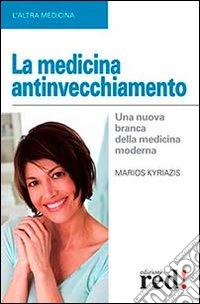 La medicina antinvecchiamento libro