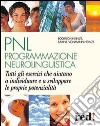 PNL. Programmazione neurolinguistica libro