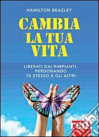 Cambia la tua vita libro