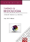 Trattato di iridologia. I principi teorici e la pratica libro