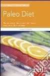 Paleodiet. Per tornare in forma con frutta fresca, verdure crude e proteine libro di Cordain Loren
