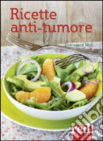 Ricette anti-tumore libro