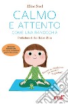 Calmo e attento come una ranocchia. Esercizi di mindfulness per bambini (e genitori). Con File audio per il download libro