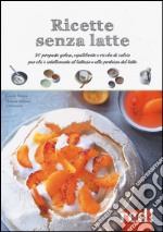 Ricette senza latte libro