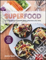 Superfood. Ediz. illustrata libro