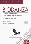 Biodanza. Musica, movimento, comunicazione espressiva per lo sviluppo armonico della personalità libro