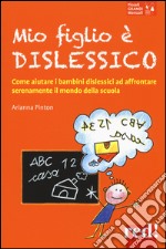 Mio figlio è dislessico libro