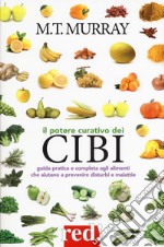 Il potere curativo dei cibi libro