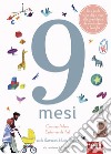 9 mesi. Ediz. a colori libro