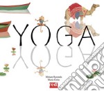 Yoga. Ediz. a colori libro