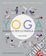 Yoga. Manuale per la pratica a casa. Nuova ediz. libro