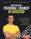 Come diventare personal trainer di successo libro