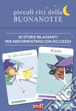 Piccoli riti della buonanotte. Con 30 Carte libro