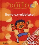 Sono arrabbiato! Ediz. a colori libro