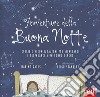 Avventure della buona notte. Storie e visualizzazioni per rilassarsi e prepararsi a un sonno sereno. Ediz. a colori libro di Gates Mariam