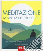 Meditazione. Manuale pratico libro