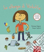 Le allergie di Violetta. Ediz. a colori libro