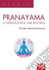 Pranayama. L'intelligenza del respiro libro di Rapisarda Sassoon Cristina