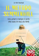 Il metodo Summerhill libro usato