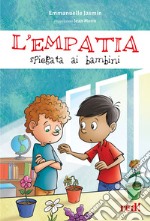 L'empatia spiegata ai bambini libro