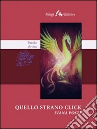 Quello strano click libro
