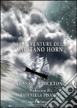 Le avventure del capitano Horn libro