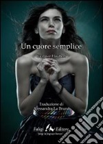 Un cuore semplice libro