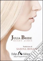 Julia Bride libro