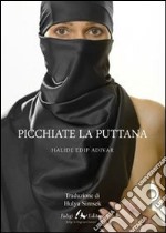 Picchiate la puttana libro