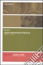 Logica metafisica politica. Hegel a Jena libro