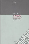 Il progetto di mondo e di uomo delle generazioni di Israele. Genesi 1-4. Vol. 1 libro