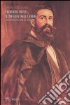 Teodoro Herzl, il messia degli ebrei. Dall'emancipazione al sionismo libro di Lopez Nunes Sandro