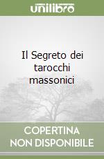 Il Segreto dei tarocchi massonici libro