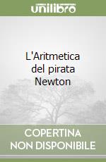 L'Aritmetica del pirata Newton