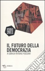 Il Futuro della democrazia libro