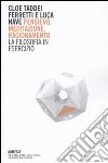 Pensiero, meditazione, ragionamento. La filosofia in esercizio libro