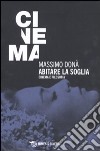 Abitare la soglia. Cinema e filosofia libro