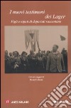 I nuovi testimonti dei lager. Figli e nipoti di deportati raccontano libro