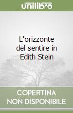 L'orizzonte del sentire in Edith Stein libro