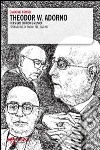 Theodor W. Adorno. Pensiero critico e musica libro
