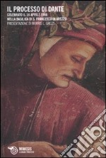 Il processo di Dante. Celebrato il 16 aprile 1966 nella basilica di San Francesco in Arezzo