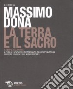 La terra e il sacro. Il tempo della verità. Con DVD-ROM libro