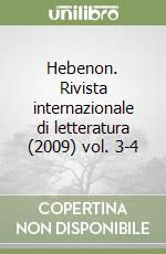 Hebenon. Rivista internazionale di letteratura (2009) vol. 3-4 libro