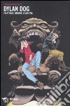 Dylan Dog. Esistenza, orrore, filosofia libro