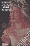 La Roma dei Borgia libro