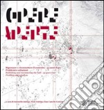 Opere aperte. Ripensare e riconnetere il costruito. 35 anni dopo. Problemi e soluzioni