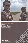 Etiopia. Saggio di un outsider a tempo determinato libro