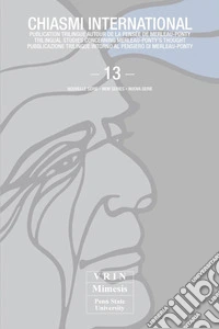 Chiasmi International. Ediz. italiana, francese e inglese. Vol. 13: Merleau-Ponty a cinquant'anni dalla morte. Con un inedito di Gilles Deleuze libro