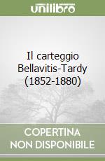 Il carteggio Bellavitis-Tardy (1852-1880) libro