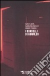 I bordelli di Himmler. La schiavitù sessuale nei campi di concentramento nazisti libro di Alakus Baris Kniefacz Katharina Vorberg Robert Gilardoni A. (cur.)